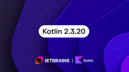 Kotlin 2.3.20 Released