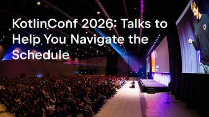 KotlinConf 2026: Talks to Help You Navigate the Schedule